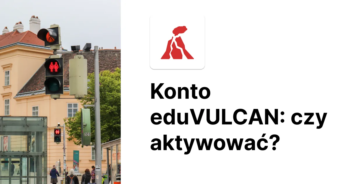 Czy warto aktywować konto eduVULCAN?